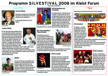Programm Silvestival 2008 im Kleist Forum – Änderungen vorbehalten – - Live Show -  Zärtlichkeiten mit
