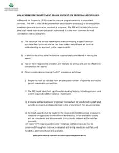 LOCAL	
  WORKFORCE	
  INVESTEMENT	
  AREA	
  III	
  REQUEST	
  FOR	
  PROPOSALS	
  PROCEDURES	
   A	
  Request	
  for	
  Proposals	
  (RFP)	
  is	
  used	
  to	
  procure	
  program	
  services	
  or	