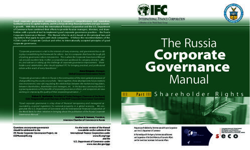 Good corporate governance contributes to a company’s competitiveness and reputation, facilitates access to capital markets, and thus helps develop ﬁnancial markets and spur economic growth. With this in mind, the Int