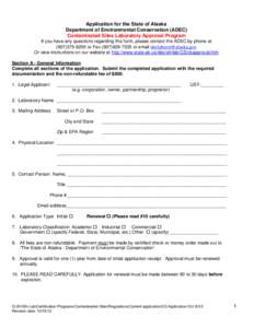 Application for the State of Alaska Department of Environmental Conservation (ADEC) Contaminated Sites Laboratory Approval Program If you have any questions regarding this form, please contact the ADEC by phone at[removed]