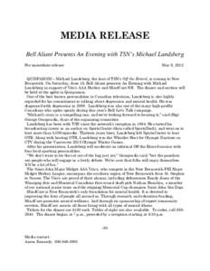 MEDIA RELEASE Bell Aliant Presents An Evening with TSN’s Michael Landsberg For immediate release May 8, 2012