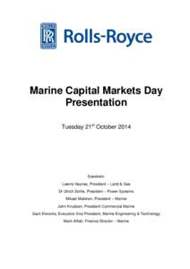 Marine Capital Markets Day Presentation Tuesday 21st October 2014 Speakers: Lawrie Haynes, President – Land & Sea