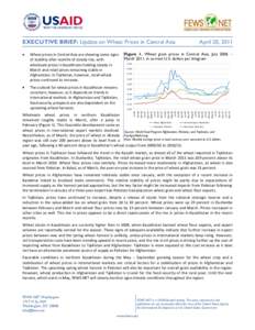 EXECUTIVE BRIEF: Update on Wheat Prices in Central Asia Wheat prices in Central Asia are showing some signs of stability after months of steady rise, with wholesale prices in Kazakhstan holding steady in March and retail