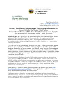 Date: December 3, 2014 Contact: [removed] Nedra Darling (ASIA[removed]Secretary Jewell Stresses Self-Governance, Empowerment as Foundation for Successful, Culturally Vibrant Tribal Nations