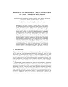 Evaluating the Informative Quality of Web Sites by Fuzzy Computing with Words Enrique Herrera-Viedma and Eduardo Peis and Mar´ıa Dolores Olvera and Juan Carlos Herrera and Yusef Hassan Montero School of Library Science