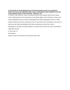 IN THE MATTER OF THE DETERMINATION OF THE RELATIVE RIGHTS IN AND TO ALL WATERS OF HONEY LAKE VALLEY AND SKEDADDLE CREEK VALLEY, HYDROGRAPHIC BASIN NUMBERS[removed]AND[removed], WASHOE COUNTY, STATE OF NEVADA. ORDER NO. 1237