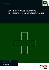 Hélène CHARDON Hubert BRUGERE ANTIBIOTIC USES IN ANIMAL HUSBANDRY & MEAT VALUE CHAINS TitreStyle 1 : Titre