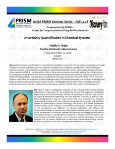 NNSA PRISM Seminar Series – Fall 2008 Co‐sponsored by CCAM – Center for Computational and Applied Mathematics Uncertainty Quantification in Chemical Systems Habib N. Najm