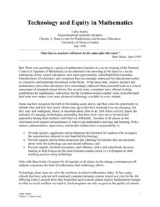 Technology and Equity in Mathematics Cathy Seeley Texas Statewide Systemic Initiative Charles A. Dana Center for Mathematics and Science Education University of Texas at Austin July 1995
