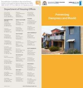This publication is available in alternative formats. Contact us through the National Relay Service (NRS): TTY) orSpeak & Listen) Government of Western Australia Department of Housing