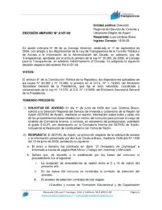 DECISIÓN AMPARO Nº A107-09  Entidad pública: Dirección Regional del Servicio de Vivienda y Urbanismo Región de Aysén Requirente: Luis Córdova Bravo