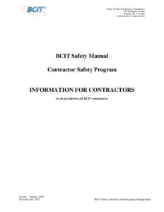 Safety, Security & Emergency Management 3700 Willingdon Avenue Burnaby, BC, V5G 3H2 T[removed]F[removed]BCIT Safety Manual