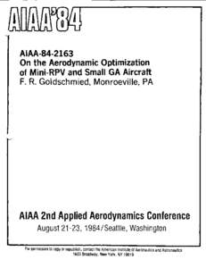 AI AAOn the Aerodynamic Optimization of Mini-RPV and Small GA Aircraft F. R. Goldschmied, Monroeville, PA  AlAA 2nd Applied Aerodynamics Conference
