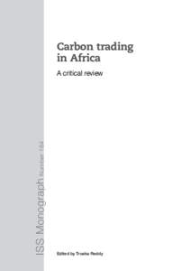 Carbon trading in Africa ISS Monograph Number 184  A critical review