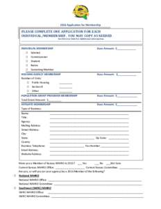 2016 Application for Membership  PLEASE COMPLETE ONE APPLICATION FOR EACH INDIVIDUAL/MEMBERSHIP. YOU MAY COPY AS NEEDED . See Reverse Side For Additional Information.