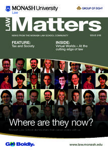 LAW  Matters ISSUENEWS FROM THE MONASH LAW SCHOOL COMMUNITY