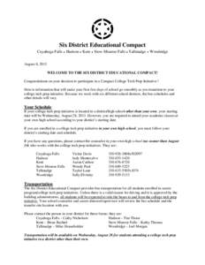 Six District Educational Compact Cuyahoga Falls ● Hudson ● Kent ● Stow-Munroe Falls ● Tallmadge ● Woodridge August 8, 2013 WELCOME TO THE SIX DISTRICT EDUCATIONAL COMPACT! Congratulations on your decision to pa