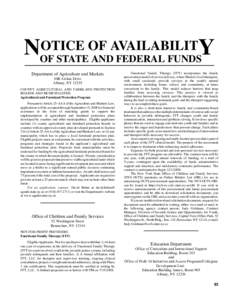 OTICE OF AVAILABILITY NOF STATE AND FEDERAL FUNDS Department of Agriculture and Markets 10B Airline Drive Albany, NY 12235