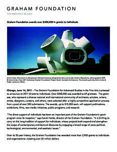 FOR IMMEDIATE RELEASE  Graham Foundation awards over $500,000 in grants to individuals Armin Linke, Monument to Macedonian National Uprising designed by Iskra and Jordan Grabul, Macedonia, photographed 2009. © Armin Lin