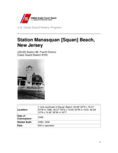 U.S. Coast Guard History Program  Station Manasquan [Squan] Beach, New Jersey USLSS Station #9, Fourth District Coast Guard Station #105