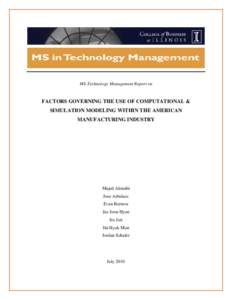 MS-Technology Management Report on  FACTORS GOVERNING THE USE OF COMPUTATIONAL & SIMULATION MODELING WITHIN THE AMERICAN MANUFACTURING INDUSTRY