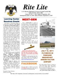 Rite Lite A 32° Masonic Publication of Ancient Accepted Scottish Rite, Valley of Akron, Akron, Ohio Volume 45, No. 3 – July, August & September, 2011 Instituted December 13, [removed]Date of Charter, September 23, 1959