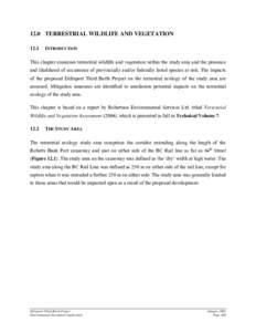 12.0 TERRESTRIAL WILDLIFE AND VEGETATION 12.1 INTRODUCTION  This chapter examines terrestrial wildlife and vegetation within the study area and the presence