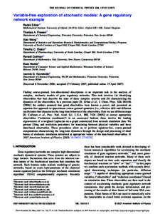 THE JOURNAL OF CHEMICAL PHYSICS 126, 155103 共2007兲  Variable-free exploration of stochastic models: A gene regulatory network example Radek Erbana兲 Mathematical Institute, University of Oxford, 24-29 St. Giles’, 