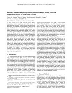 GEOPHYSICAL RESEARCH LETTERS, VOL. 40, 1–6, doi:grl.50832, 2013  Evidence for tidal triggering of high-amplitude rapid tremor reversals and tremor streaks in northern Cascadia Trevor W. Thomas,1 John E. Vidale,