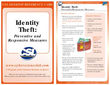 CYBERSCIENCE L ABOR ATORY  CSL DESKTOP REFERENCE CARD Identity Theft: Preventive/Responsive Measures