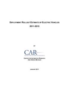 DEPLOYMENT ROLLOUT ESTIMATE OF ELECTRIC VEHICLESBY  CENTER FOR AUTOMOTIVE RESEARCH