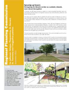 Reimagining the Metairie corridor as a walkable, bikeable, more vibrant thoroughfare In October, the RPC Board received an update on a nearly-completed feasibility study commissioned by the RPC aimed at turning Severn Av