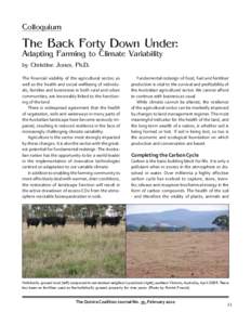 Colloquium  The Back Forty Down Under: Adapting Farming to Climate Variability by Christine Jones, Ph.D. The financial viability of the agricultural sector, as