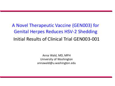 A Novel Therapeutic Vaccine (GEN003) for Genital Herpes Reduces HSV-2 Shedding