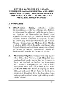 HOTUBA YA WAZIRI WA HABARI, UTAMADUNI, SANAA NA MICHEZO, MHE. NAPE MOSES NNAUYE (MB), AKIWASILISHA BUNGENI MAKADIRIO YA MAPATO NA MATUMIZI YA FEDHA KWA MWAKAA.	UTANGULIZI