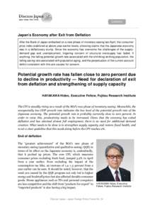 Japan’s Economy after Exit from Deflation After the Bank of Japan embarked on a new phase of monetary easing last April, the consumer price index stabilized at above year-earlier levels, silencing claims that the Japan