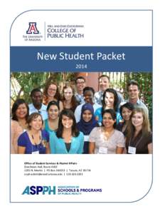 New Student Packet 2014 Office of Student Services & Alumni Affairs Drachman Hall, Room A302 1295 N. Martin | PO Box[removed] | Tucson, AZ 85724