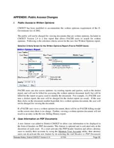 APPENDIX: Public Access Changes I. Public Access to Written Opinions CM/ECF has been modified to accommodate the written opinions requirement of the EGovernment Act ofThe public will not be charged for viewing doc
