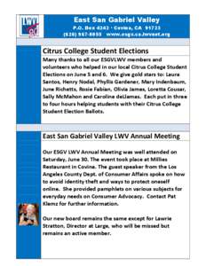 East San Gabriel Valley P.O. Box 4242 ∙ Covina, CA[removed]8055 www.esgv.ca.lwvnet.org Citrus College Student Elections Many thanks to all our ESGVLWV members and