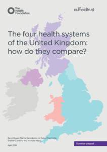 The four health systems of the United Kingdom: how do they compare? Gwyn Bevan, Marina Karanikolos, Jo Exley, Ellen Nolte, Sheelah Connolly and Nicholas Mays
