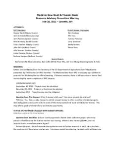 Medicine Bow-Routt & Thunder Basin Resource Advisory Committee Meeting July 28, 2011 – Laramie, WY ATTENDEES: RAC Members Duane Short (Albany County)