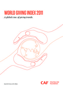 WORLD GIVING INDEX 2011 A global view of giving trends Registered charity number[removed]  Contents