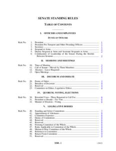 SENATE STANDING RULES TABLE OF CONTENTS __________ I. OFFICERS AND EMPLOYEES DUTIES OF OFFICERS Rule No.