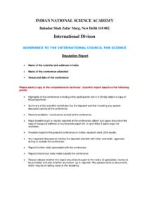 INDIAN NATIONAL SCIENCE ACADEMY Bahadur Shah Zafar Marg, New Delhi[removed]International Divison ADHERENCE TO THE INTERNATIONAL COUNCIL FOR SCIENCE Deputation Report
