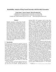 Reachability Analysis of Deep Neural Networks with Provable Guarantees Wenjie Ruan1 , Xiaowei Huang2 , Marta Kwiatkowska1 Department of Computer Science, University of Oxford, UK 2 Department of Computer Science, Univers
