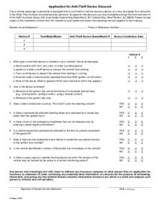 Application for Anti-Theft Device Discount If your private passenger automobile is equipped with an anti-theft or vehicle recovery device, you may be eligible for a reduction in the Other Than Collision (Comprehensive) p