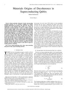 2  IEEE TRANSACTIONS ON APPLIED SUPERCONDUCTIVITY, VOL. 19, NO. 1, FEBRUARY 2009 Materials Origins of Decoherence in Superconducting Qubits