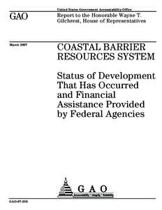 Public safety / National Flood Insurance Program / Government / John Chafee / Federal Emergency Management Agency / United States Army Corps of Engineers / Government Accountability Office / Administration of federal assistance in the United States / Small Business Administration / Coastal Barrier Resources Act / United States Fish and Wildlife Service / Emergency management