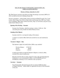 DELAWARE PUBLIC PURCHASING ASSOCIATION, INC. THIRD QUARTER MEETING Minutes of Friday, September 24, 2010 The Third Quarter meeting of the Delaware Public Purchasing Association (DPPA) for 2010 was held by the town of Bet