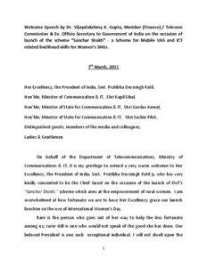 Welcome Speech by Dr. Vijayalakshmy K. Gupta, Member (Finance) / Telecom Commission & Ex. Officio Secretary to Government of India on the occasion of launch of the scheme “Sanchar Shakti” - a Scheme for Mobile VAS and ICT